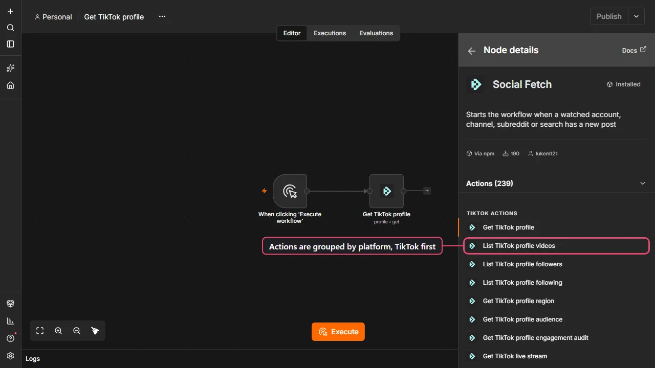 n8n Node details panel for Social Fetch listing actions grouped by platform, with List TikTok profile videos under TikTok Actions highlighted