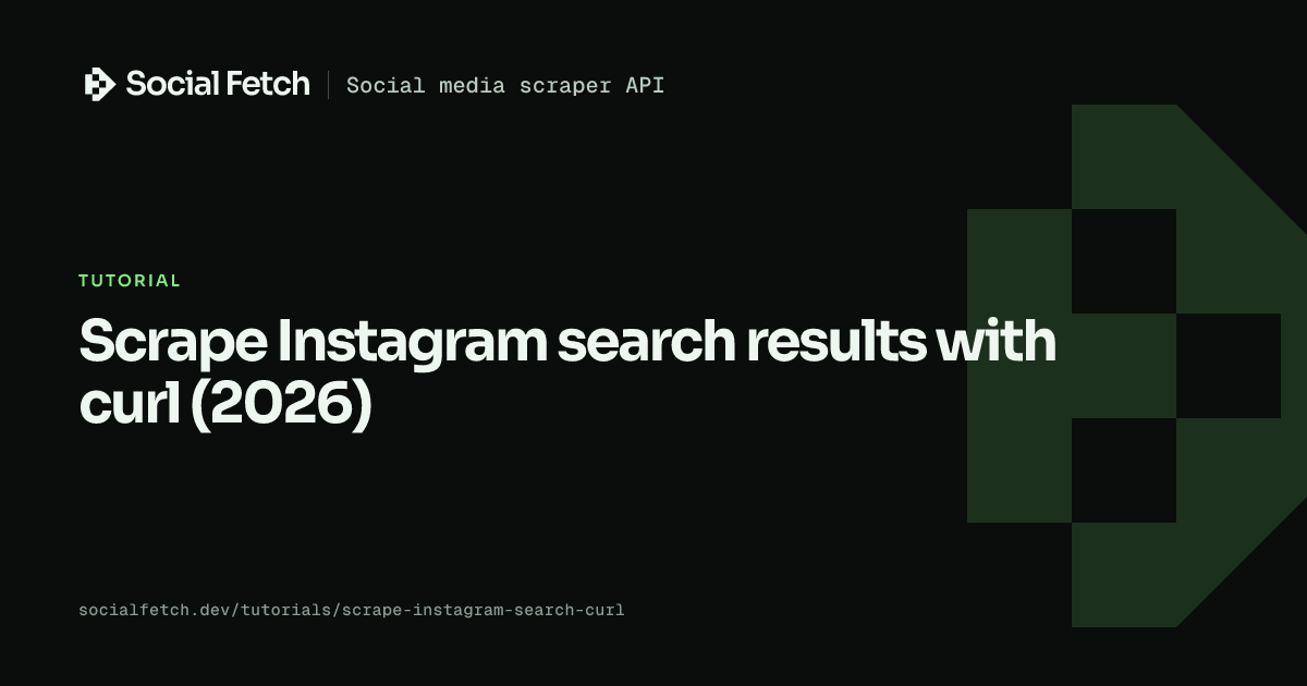 Scrape Instagram search results with curl (2026) | Social Fetch